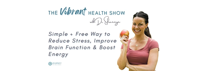 05: Simple + Free Way to Reduce Stress, Improve Brain Function & Boost Energy