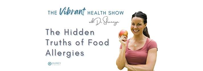 22: The Hidden Truths of Food Allergies