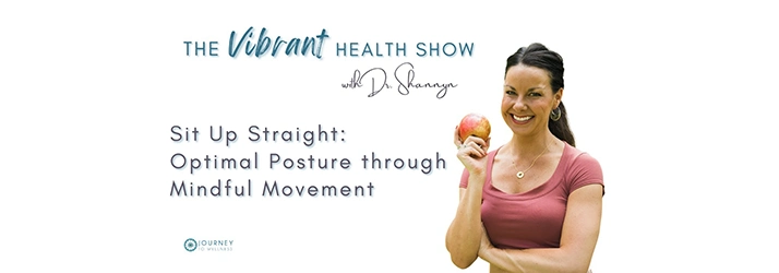 32: Optimal Posture Through Mindful Movement